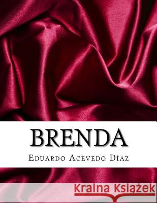 Brenda Eduardo Aceved 9781548488536 Createspace Independent Publishing Platform - książka