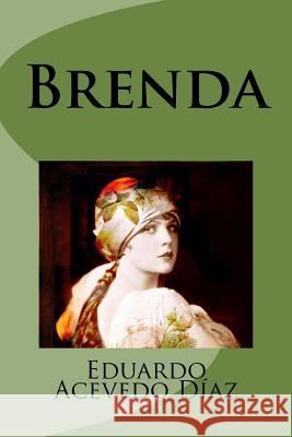 Brenda Eduardo Aceved 9781987508789 Createspace Independent Publishing Platform - książka