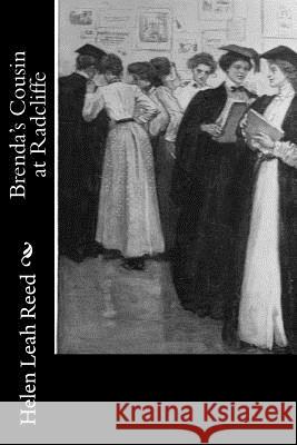 Brenda's Cousin at Radcliffe Helen Leah Reed 9781518866180 Createspace - książka