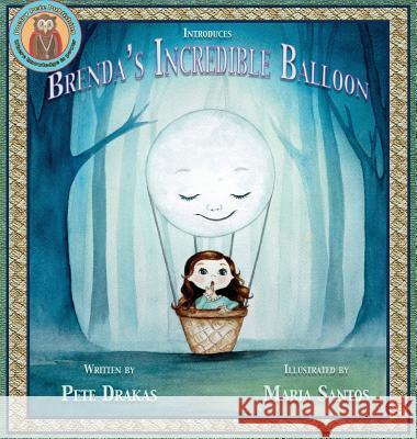 Brenda's Incredible Balloon Pete Drakas Maria Santos 9780986275142 Poetry Pete Publishing Inc - książka