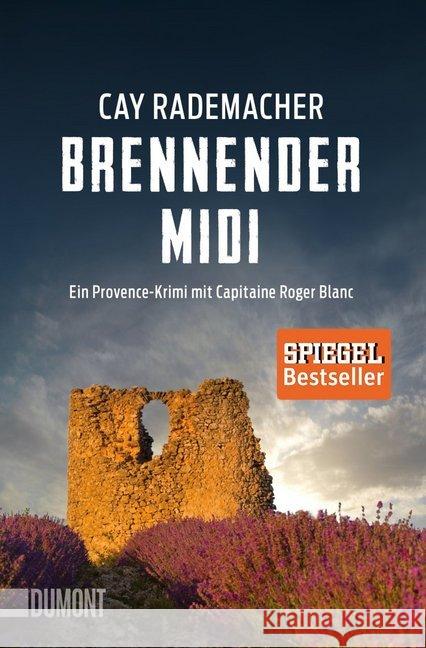 Brennender Midi : Ein Provence-Krimi mit Capitaine Roger Blanc Rademacher, Cay 9783832164119 DuMont Buchverlag - książka