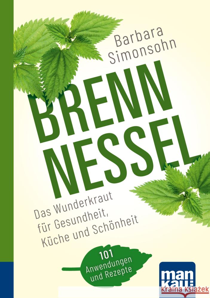Brennnessel. Kompakt-Ratgeber Simonsohn, Barbara 9783863746520 Mankau - książka