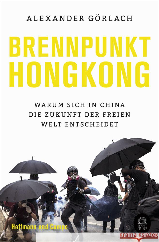 Brennpunkt Hongkong Görlach, Alexander 9783455012408 Hoffmann und Campe - książka