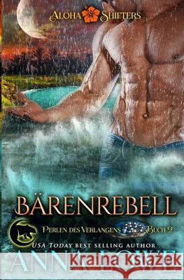 Bärenrebell Lowe, Anna 9781953468543 Twin Moon Press - książka