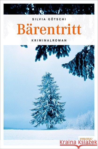 Bärentritt : Kriminalroman Götschi, Silvia 9783954517770 Emons - książka