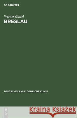 Breslau Werner Güttel, Eugen Kühnemann 9783112357194 De Gruyter - książka