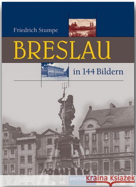 Breslau in 144 Bildern    9783800330058 Rautenberg - książka