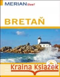 Bretaň - Merian Live! Dirk Schröder 9788072369607 Vašut - książka