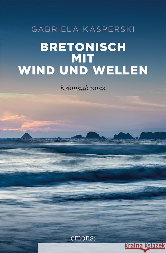 Bretonisch mit Wind und Wellen Kasperski, Gabriela 9783740822309 Emons Verlag - książka