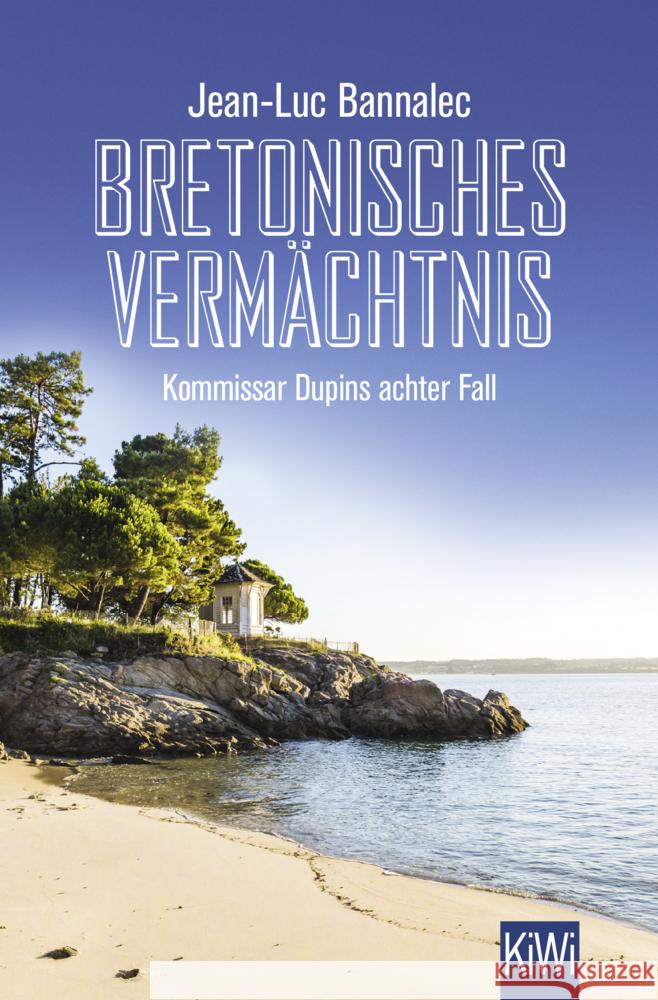 Bretonisches Vermächtnis Bannalec, Jean-Luc 9783462001600 Kiepenheuer & Witsch - książka