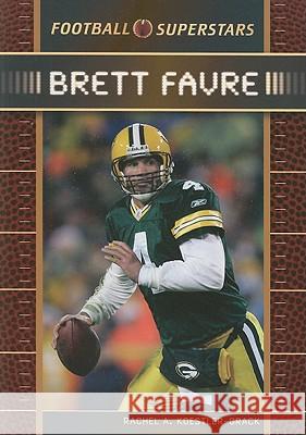 Brett Favre Rachel A. Koestler-Grack 9781604133219 Checkmark Books - książka