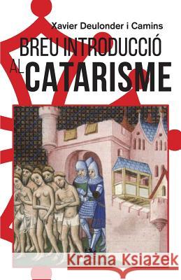 Breu introducció al catarisme Camins, Xavier Deulonder 9788479481537 Llibres de L'Aindex - książka