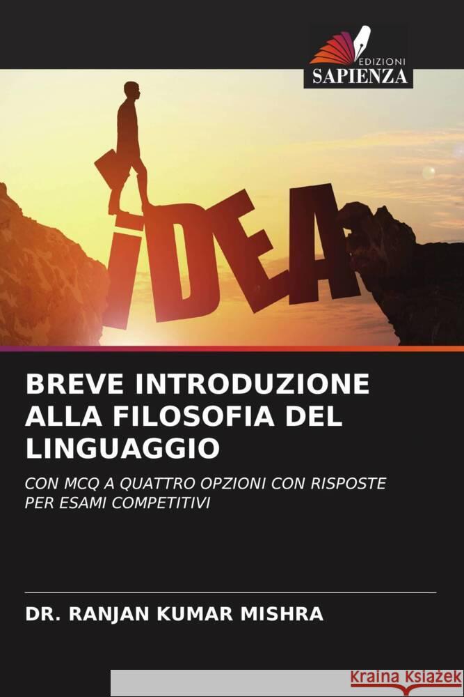 BREVE INTRODUZIONE ALLA FILOSOFIA DEL LINGUAGGIO MISHRA, DR. RANJAN KUMAR 9786206596059 Edizioni Sapienza - książka