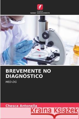 Brevemente No Diagn?stico Chesca Antonella 9786209032950 Edicoes Nosso Conhecimento - książka
