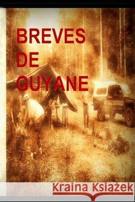 Breves de Guyane Joel Jean Deplanque 9782951973756 Joel Jean Deplanque - książka