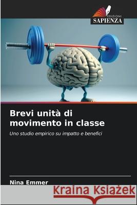Brevi unità di movimento in classe Emmer, Nina 9786209427374 Edizioni Sapienza - książka