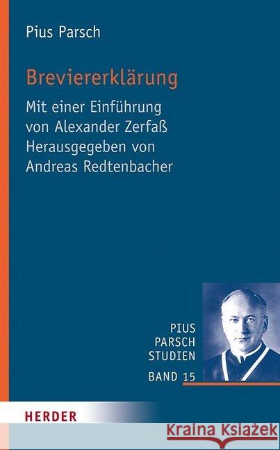 Breviererklarung: Mit Einer Einfuhrung Von Alexander Zerfass Parsch, Pius 9783451315893 Herder, Freiburg - książka