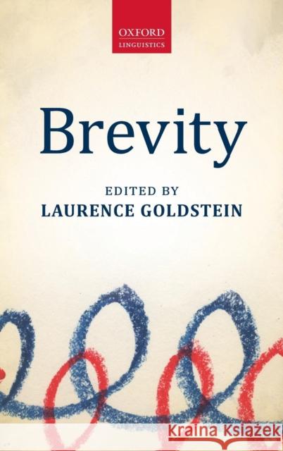 Brevity Laurence Goldstein 9780199664986 Oxford University Press, USA - książka