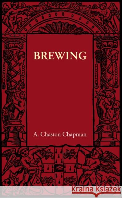 Brewing A. Chaston Chapman 9781107605954 Cambridge University Press - książka