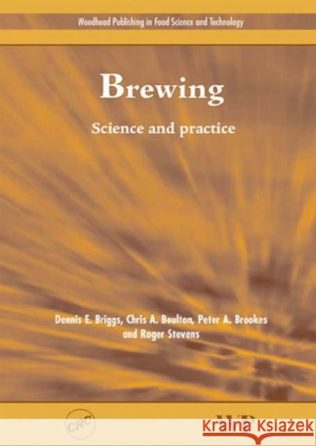 Brewing Science and Practice Dennis E. Briggs Chris A. Boulton Peter A. Brookes 9781855734906 CRC Press - książka