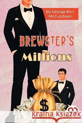 Brewster\'s Millions George Barr McCutcheon 9789357277976 Double 9 Booksllp - książka