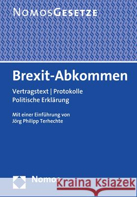 Brexit-Abkommen: Vertragstext - Protokolle - Politische Erklarung Terhechte, Jorg Philipp 9783848765843 Nomos - książka