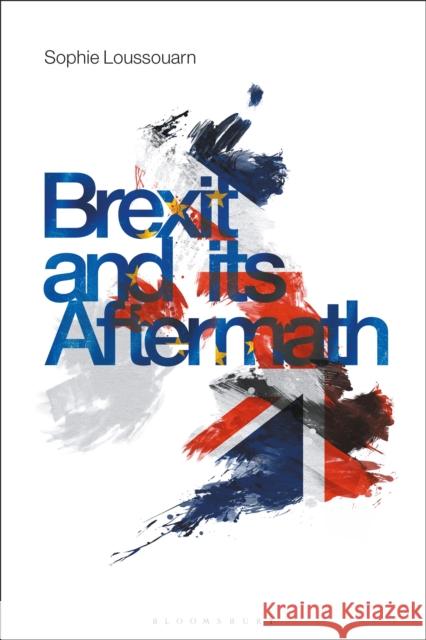 Brexit and Its Aftermath Sophie Loussouarn 9780755640799 I. B. Tauris & Company - książka