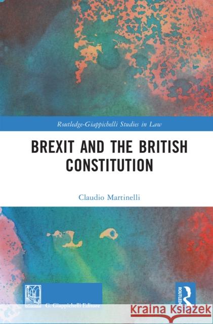 Brexit and the British Constitution Claudio Martinelli 9781032785837 Routledge - książka