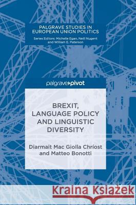 Brexit, Language Policy and Linguistic Diversity Diarmait Ma Matteo Bonotti 9783319787251 Palgrave Pivot - książka