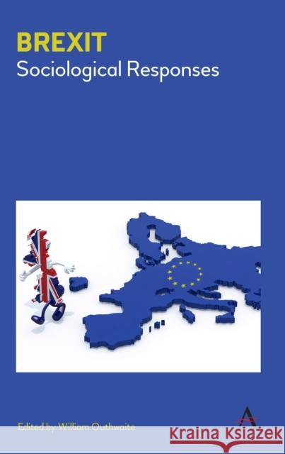 Brexit: Sociological Responses William Outhwaite 9781783086443 Anthem Press - książka