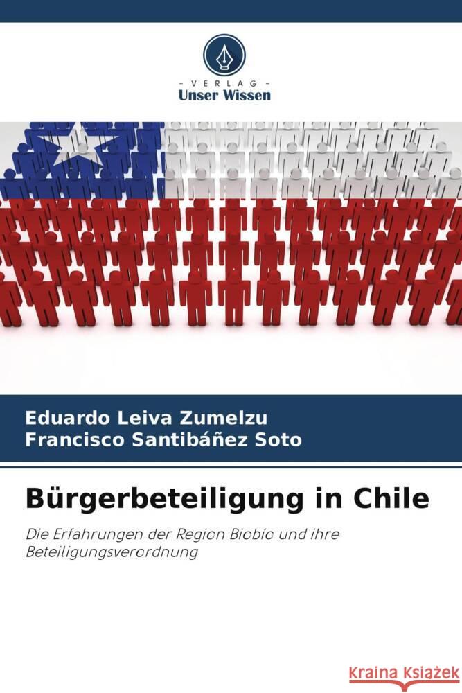 B?rgerbeteiligung in Chile Eduardo Leiv Francisco Santib??e 9786207319664 Verlag Unser Wissen - książka