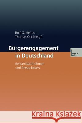 Bürgerengagement in Deutschland: Bestandsaufnahme Und Perspektiven Heinze, Rolf G. 9783663094531 Vs Verlag Fur Sozialwissenschaften - książka