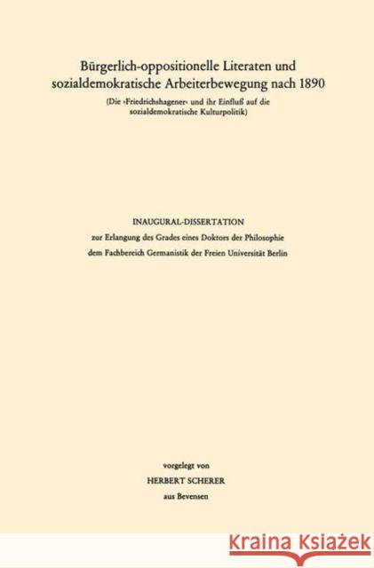 Bürgerlich-Oppositionelle Literaten Und Sozialdemokratische Arbeiterbewegung Nach 1890 Scherer, Herbert 9783476996022 J.B. Metzler - książka