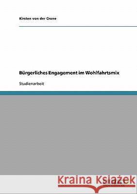 Bürgerliches Engagement im Wohlfahrtsmix Kirsten Vo 9783638669290 Grin Verlag - książka