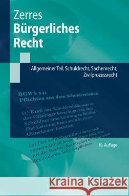 Bürgerliches Recht: Allgemeiner Teil, Schuldrecht, Sachenrecht, Zivilprozessrecht Zerres, Thomas 9783662653319 Springer Berlin Heidelberg - książka