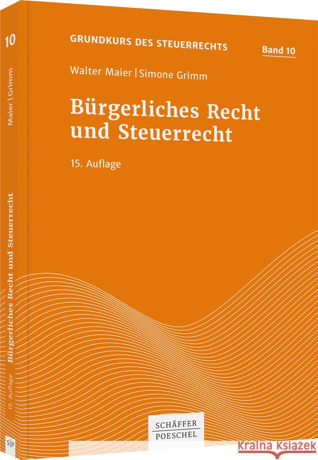 Bürgerliches Recht und Steuerrecht Maier, Walter, Grimm, Simone 9783791052076 Schäffer-Poeschel - książka