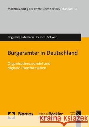 Bürgerämter in Deutschland : Organisationswandel und digitale Transformation Bogumil, Jörg; Kuhlmann, Sabine; Gerber, Sascha 9783848760480 Nomos - książka