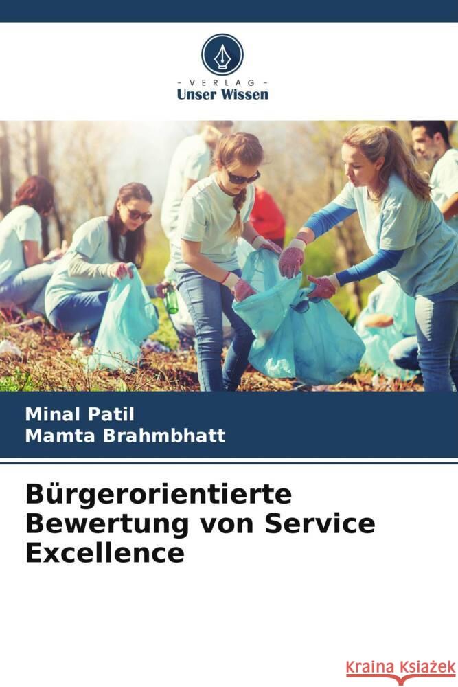 B?rgerorientierte Bewertung von Service Excellence Minal Patil Mamta Brahmbhatt 9786207320011 Verlag Unser Wissen - książka