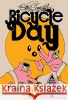 Brian Blomerth's Bicycle Day Brian Blomerth 9781944860240 Anthology Editions