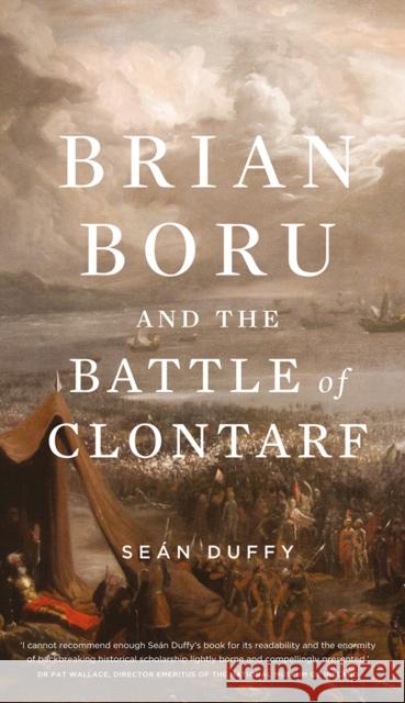 Brian Boru and the Battle of Clontarf Sean Duffy 9780717162079 Gill - książka