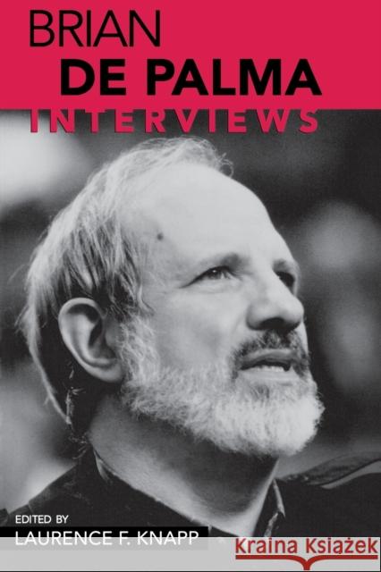 Brian de Palma: Interviews Brian d Laurence F. Knapp 9781578065165 University Press of Mississippi - książka