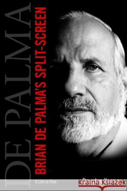 Brian de Palma's Split-Screen: A Life in Film Douglas Keesey 9781628466973 University Press of Mississippi - książka