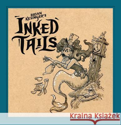 Brian Kesinger's Inked Tails Brian Kesinger 9781614040224 Baby Tattoo Books - książka