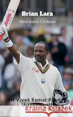 Brian Lara Vivek Kumar Pandey 9798889093817 Notion Press - książka