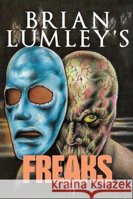 Brian Lumley's Freaks Allen Koszowski Brian Lumley 9781637893784 Macabre Ink - książka