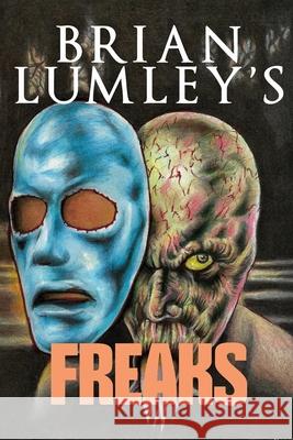 Brian Lumley's Freaks Allen Koszowski Brian Lumley 9781637893784 Macabre Ink - książka