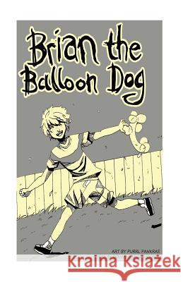 Brian the balloon dog L. J. Durose Giovanni Spoz Esposito 9781985881129 Createspace Independent Publishing Platform - książka