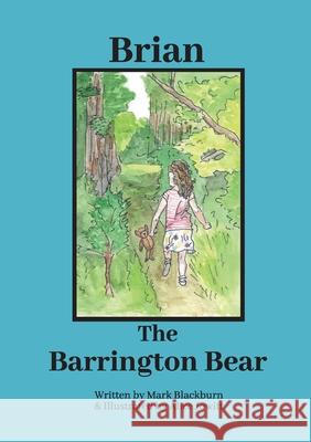 Brian The Barrington Bear Mark Blackburn Alice Jowitt 9781838097622 Blackburn Jowitt - książka