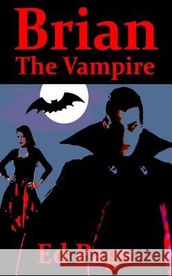 Brian the Vampire Ed Page 9781495932427 Createspace - książka