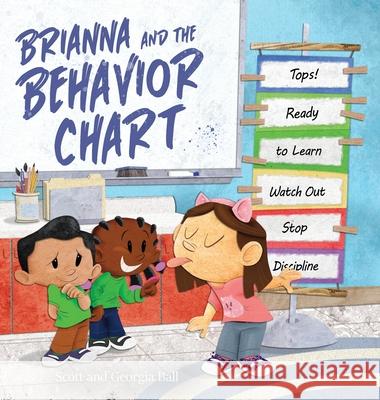 Brianna and the Behavior Chart Georgia Ball Scott Ball 9781736504413 Bouncing Ball Media - książka